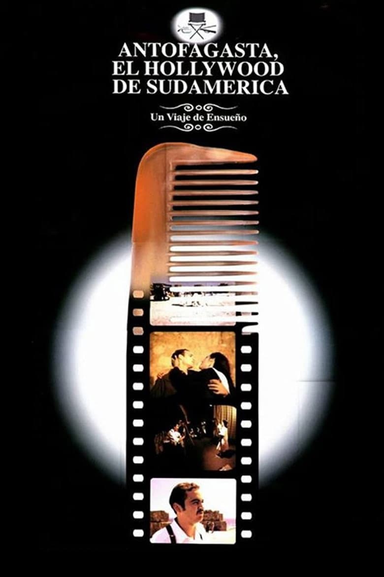 Antofagasta, el Hollywood de Sudamérica poster