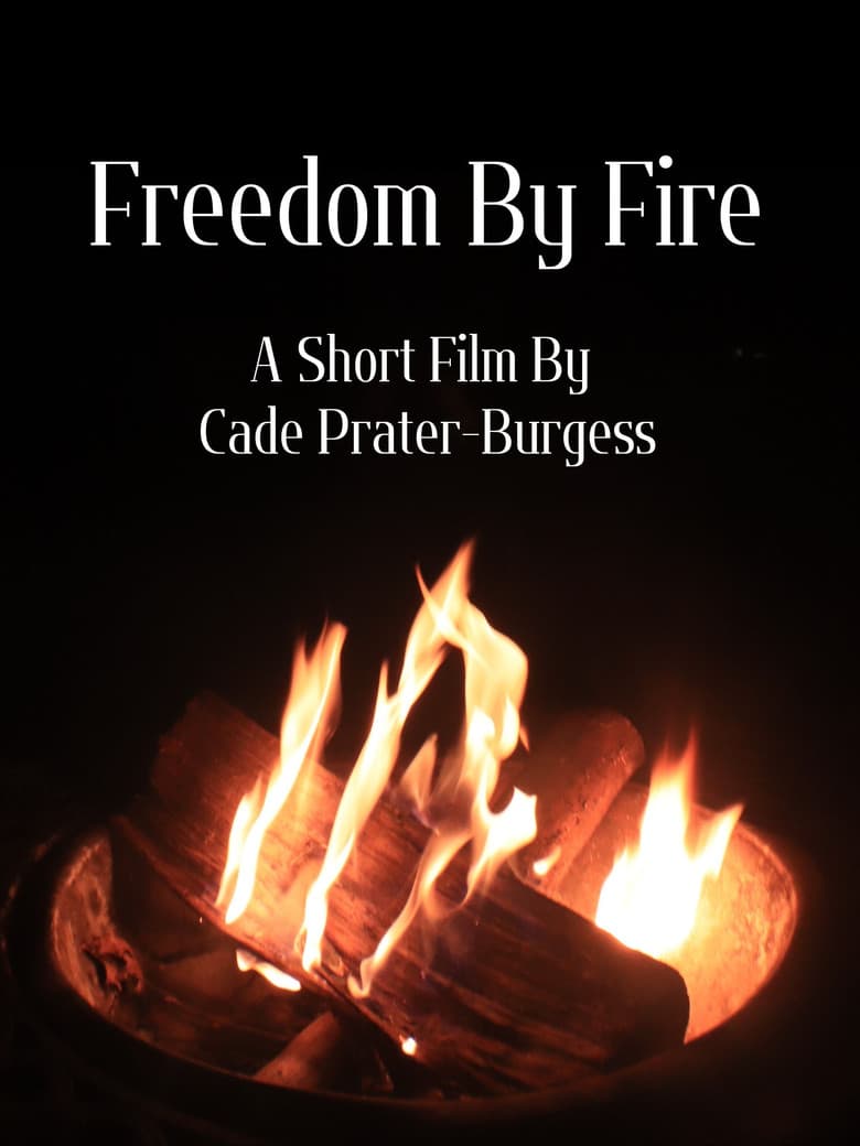 Freedom By Fire poster