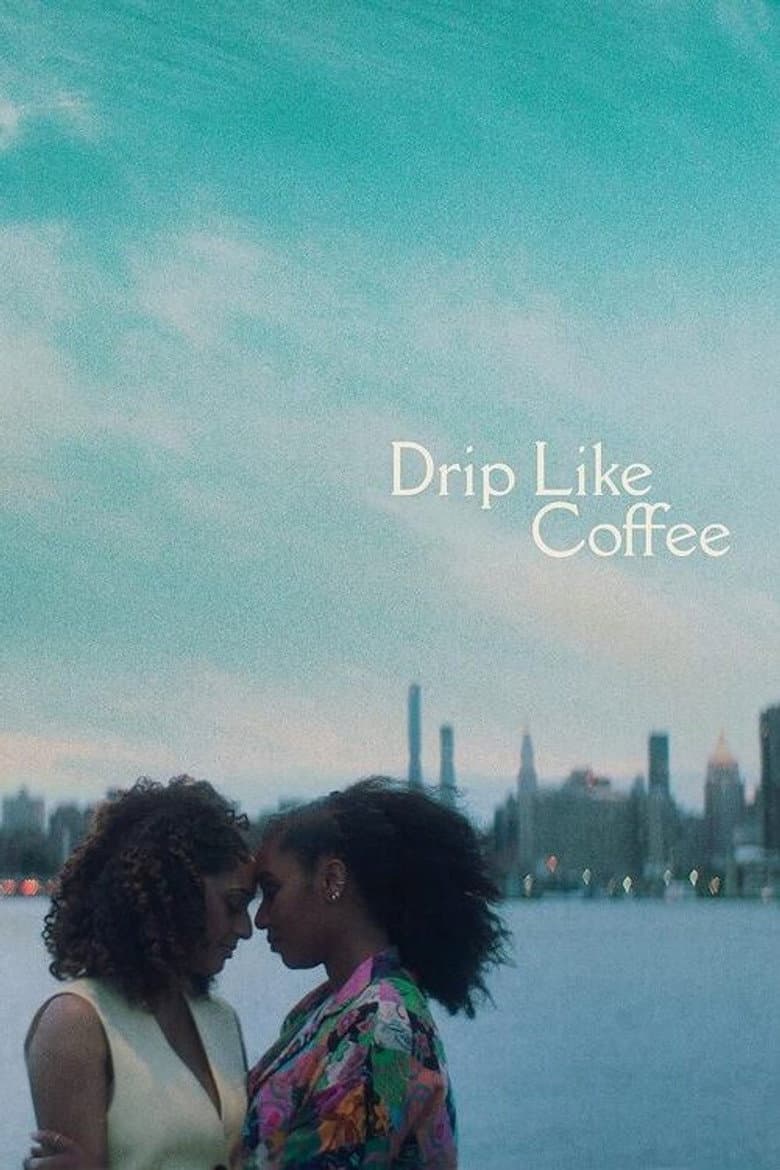 Drip Like Coffee poster