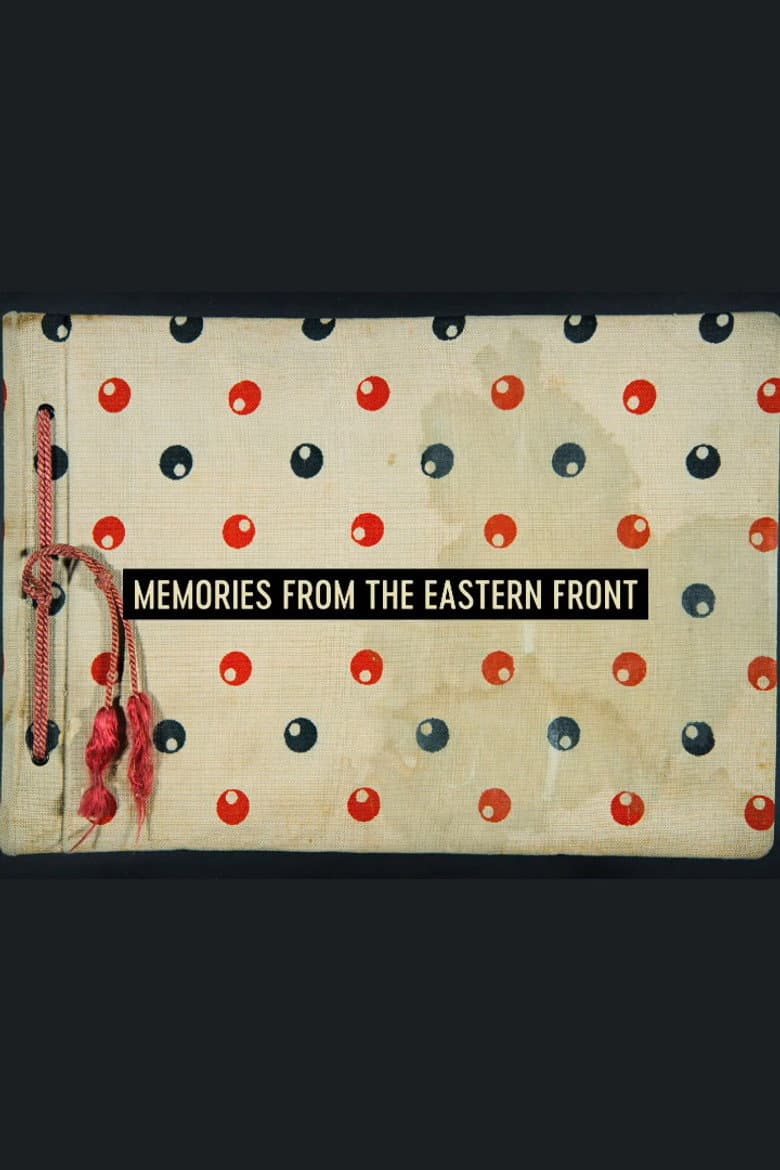 Memories from the Eastern Front poster