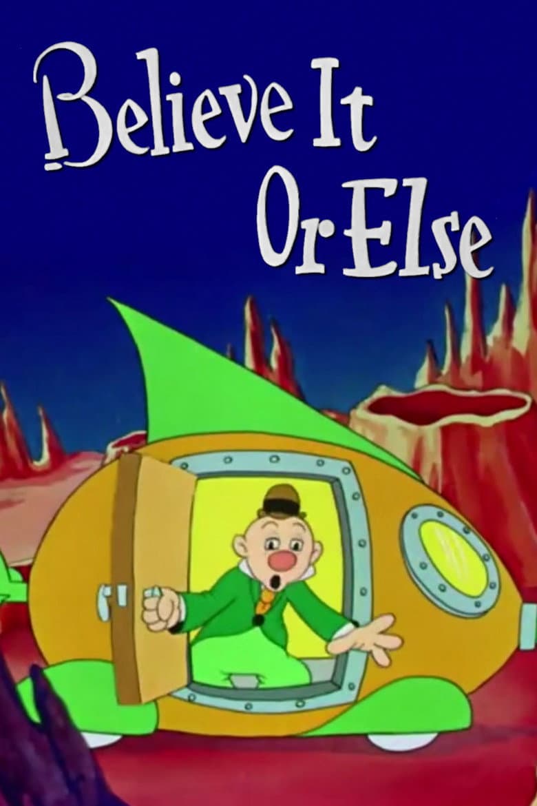 Believe It or Else poster