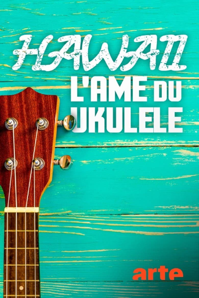 Hawaii, l'âme du ukulélé poster