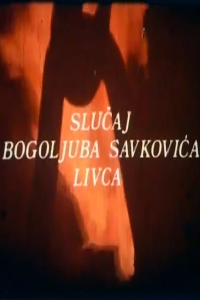The Case of Bogoljub Savkovic, the Smelter poster