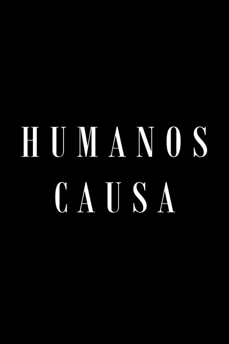 Humanos Causa poster