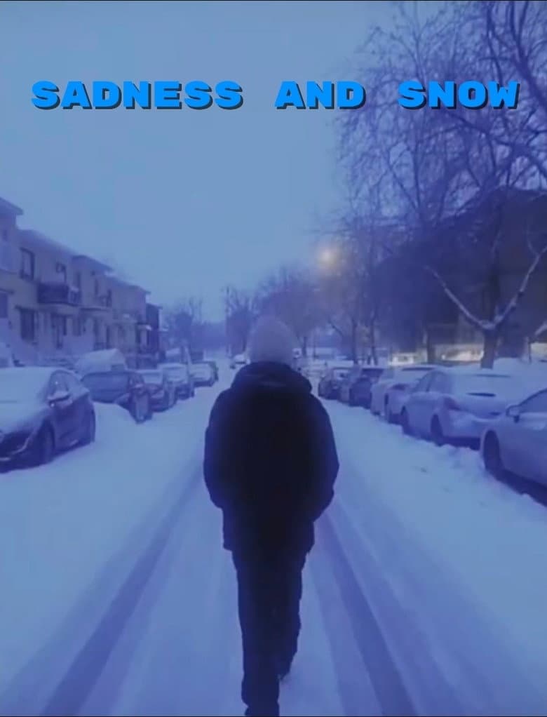 Sadness and snow poster