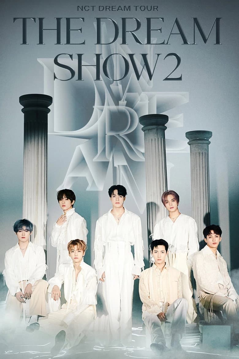 NCT DREAM TOUR 'THE DREAM SHOW 2 : In A DREAM' poster