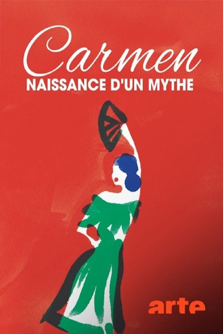 Carmen, naissance d'un mythe poster