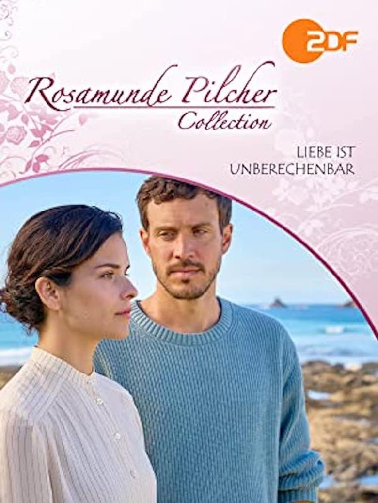 Rosamunde Pilcher: Liebe ist unberechenbar poster