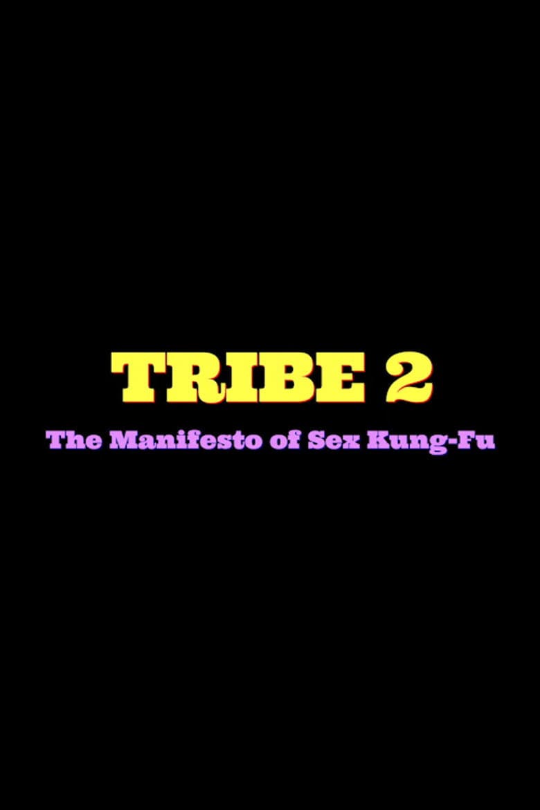 Tribe 2 The Manifesto of Sex Kung Fu poster