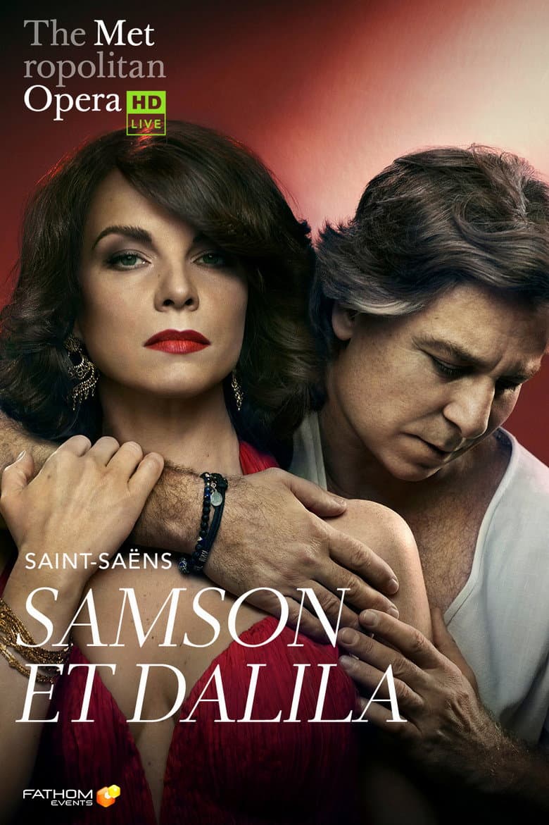 The Metropolitan Opera: Samson et Dalila poster