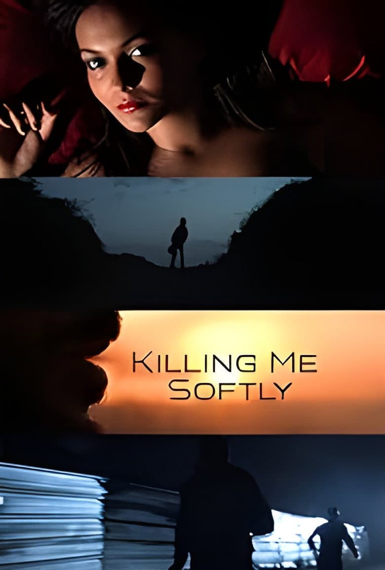 Killing Me Softly poster