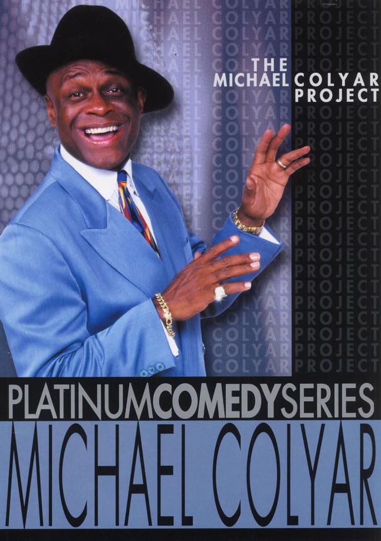 Platinum Comedy Series: Michael Colyar - The Michael Colyar Project poster