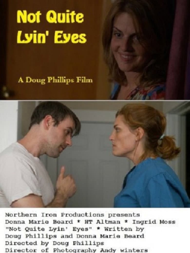 Not Quite Lyin' Eyes poster
