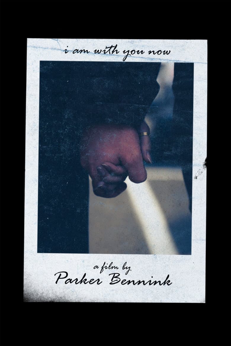 I Am With You Now poster