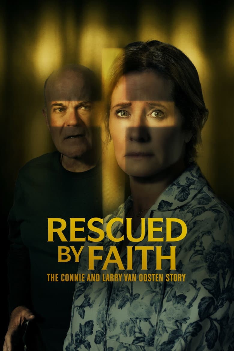 Rescued by Faith: The Connie and Larry Van Oosten Story poster