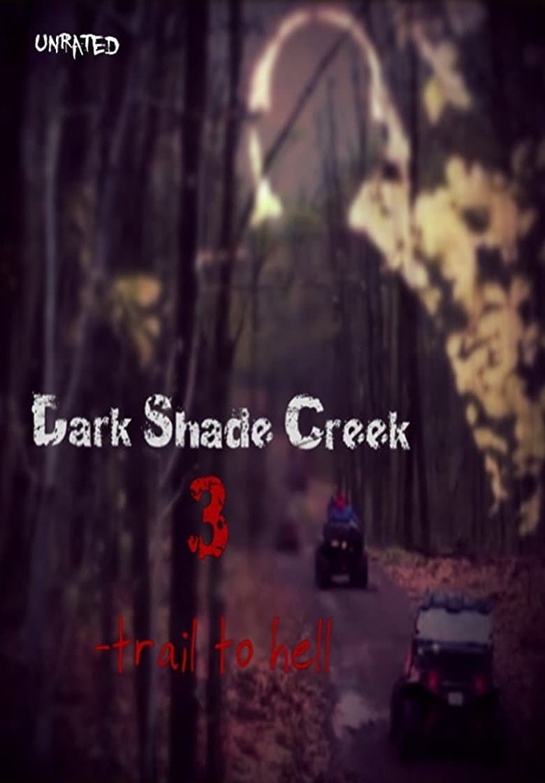 Dark Shade Creek 3: Trail to Hell poster
