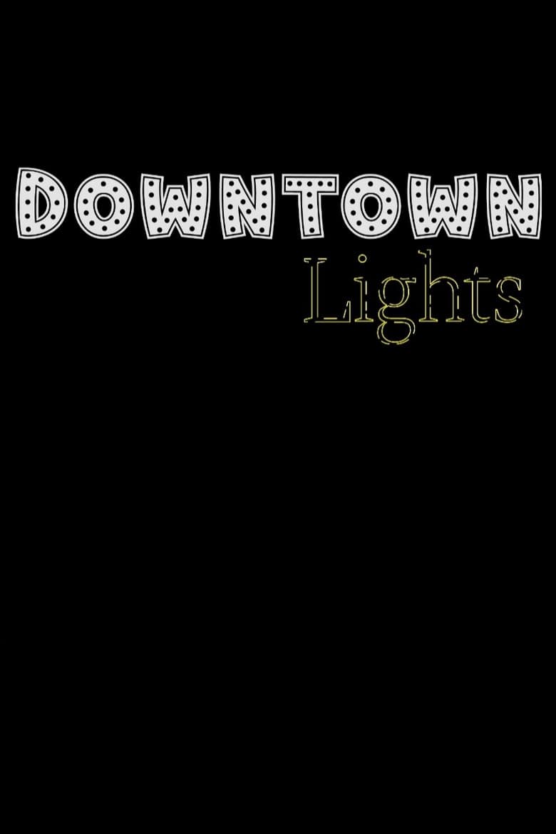 Downtown Lights poster