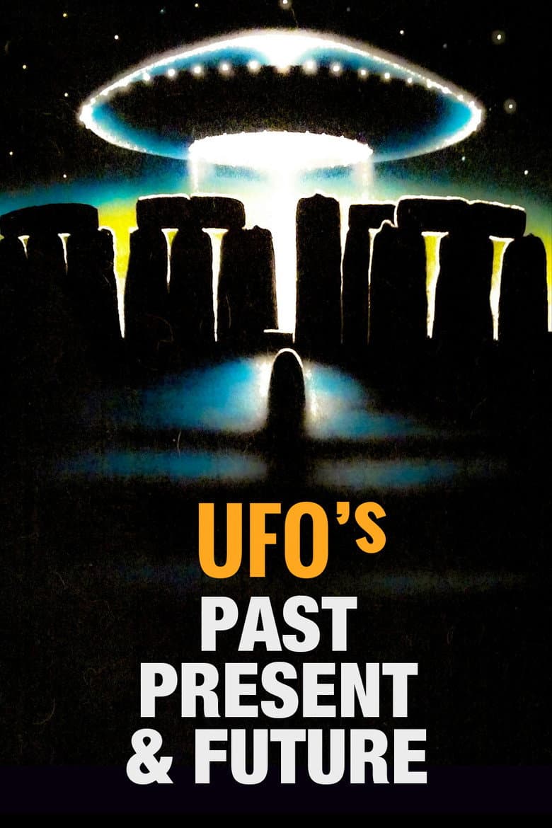 UFOs: Past, Present, and Future poster