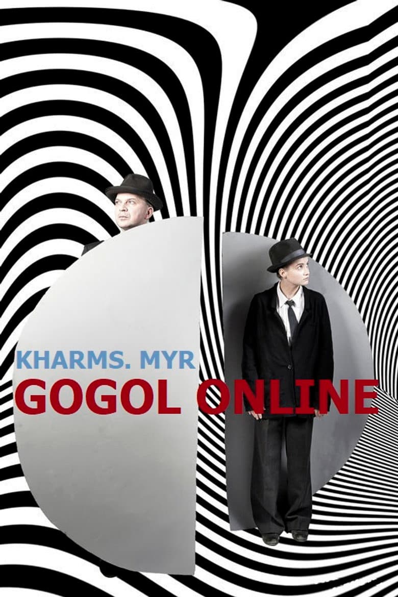 Gogol online: Kharms. Myr poster