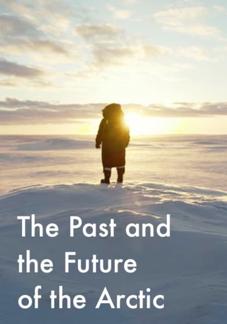 The Past and the Future of the Arctic poster