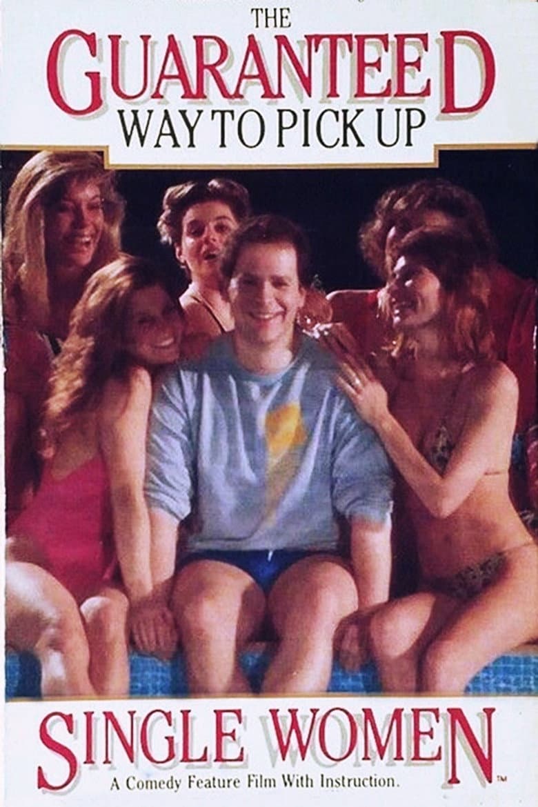 The Guaranteed Way to Pick Up Single Women poster