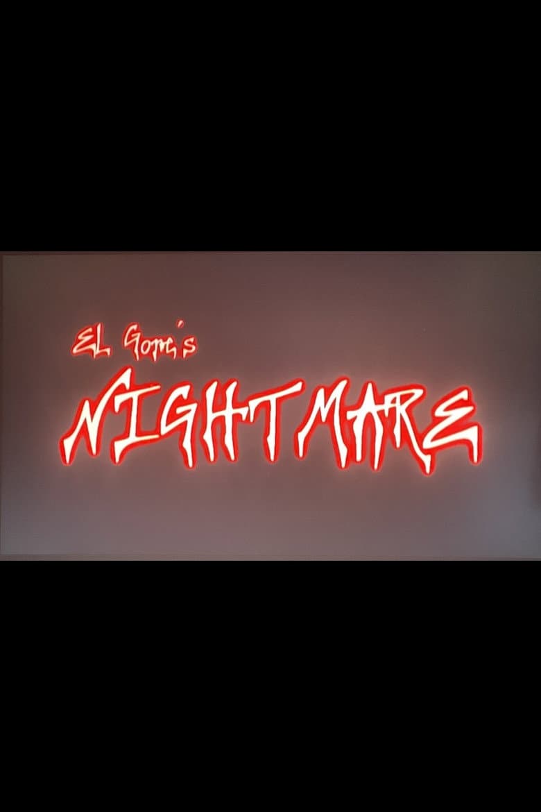 El Gore's Nightmare poster