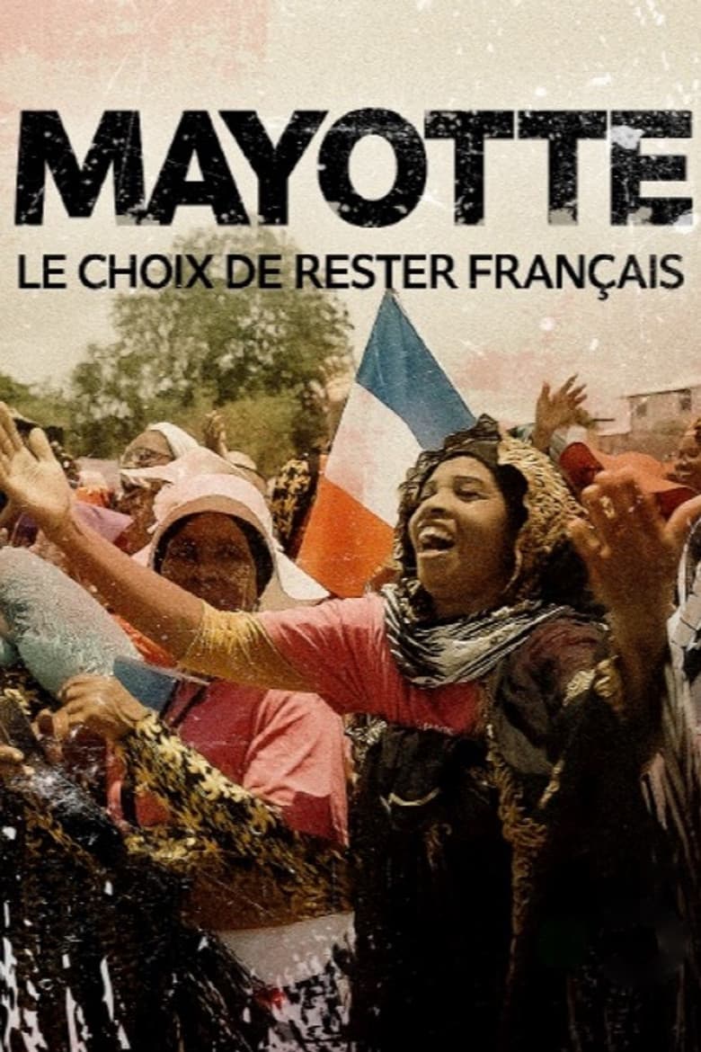 Mayotte, le choix de rester Français poster