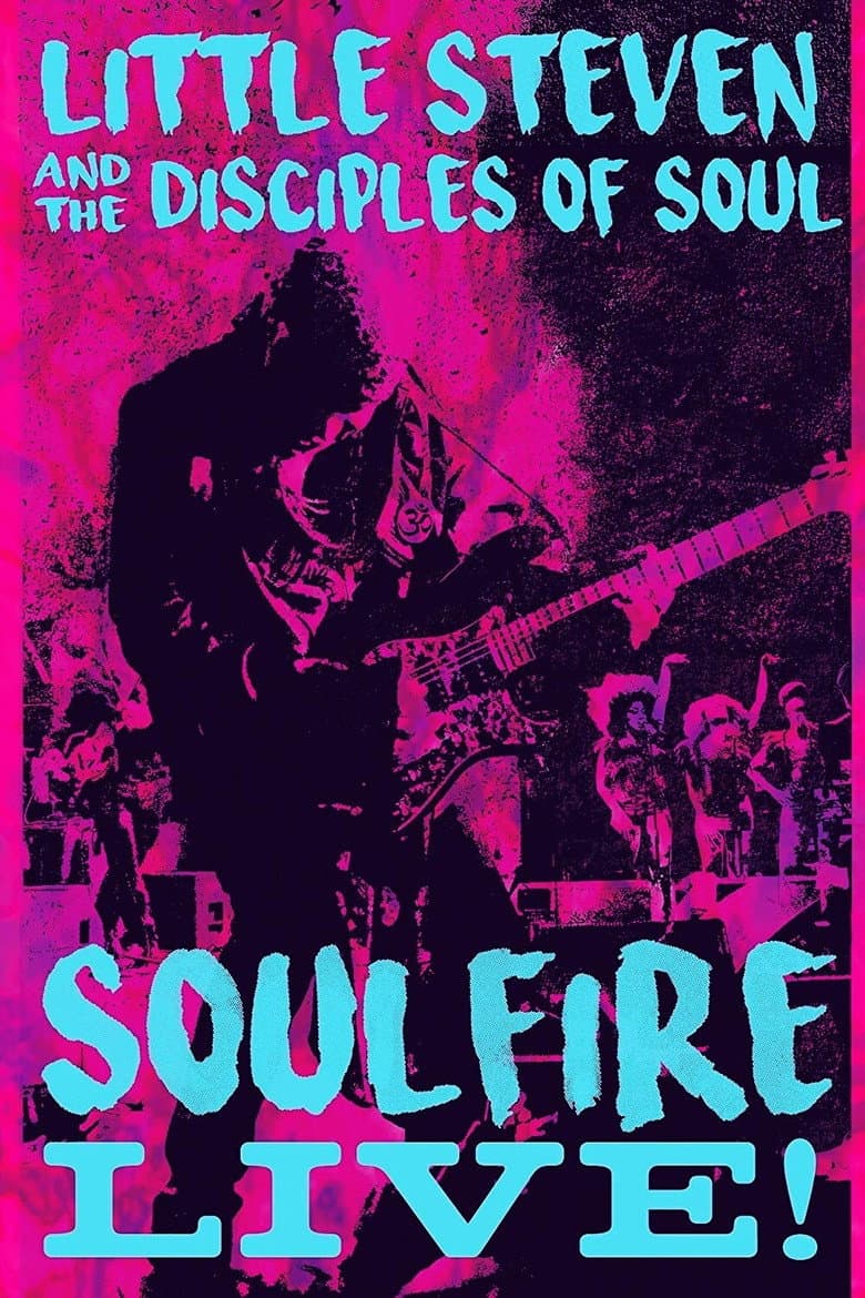 Little Steven and the Disciples of Soul: Soulfire Live! poster