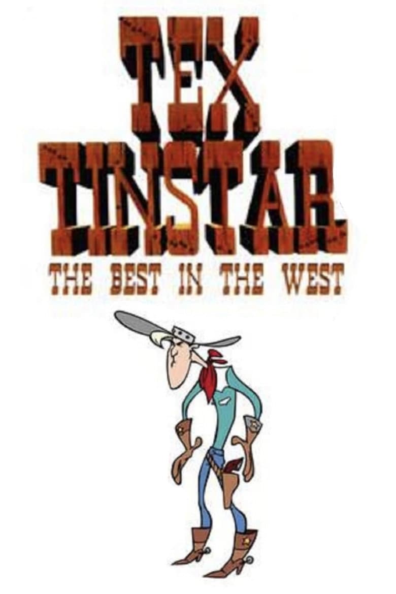 Tex Tinstar: The Best in the West poster