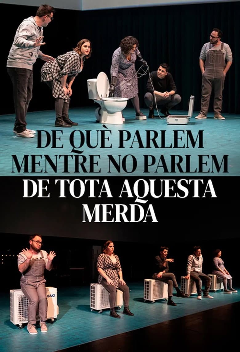 De què parlem mentre no parlem de tota aquesta merda poster