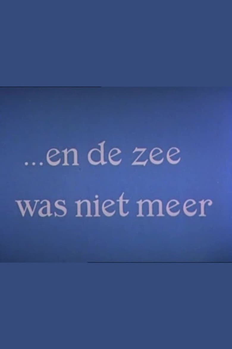 And There Was No More Sea poster