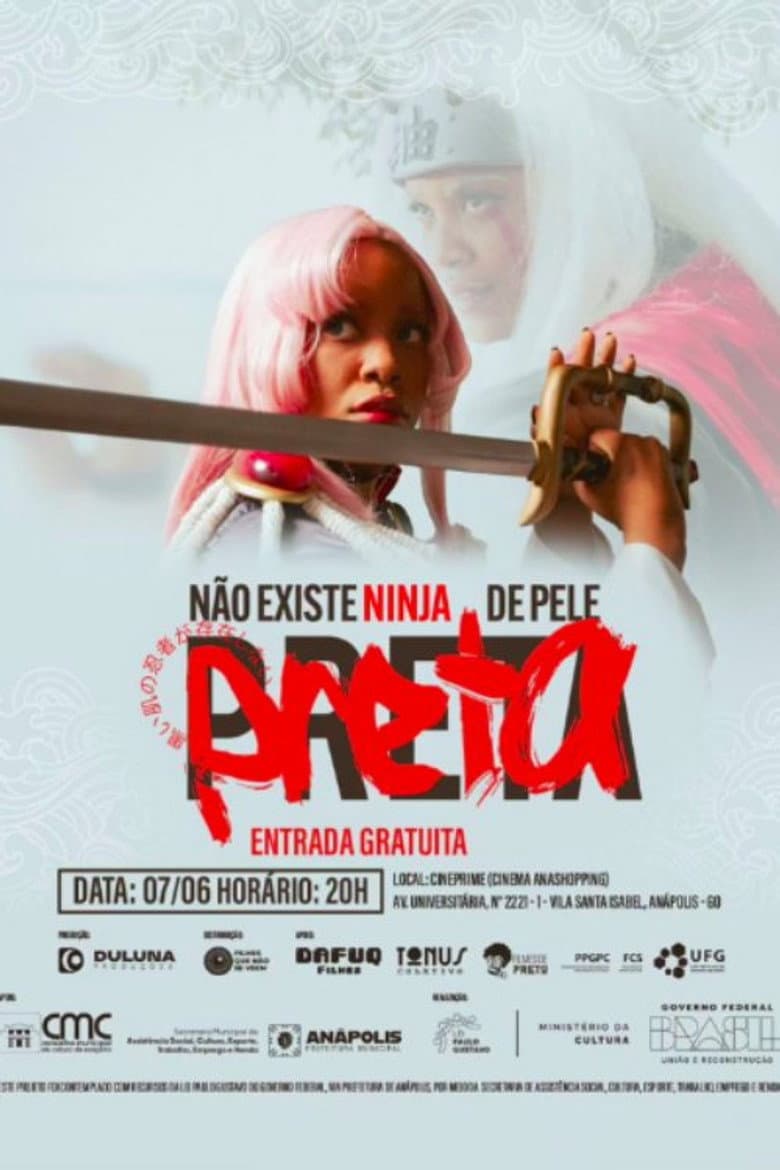 Não Existe Ninja de Pele Preta poster