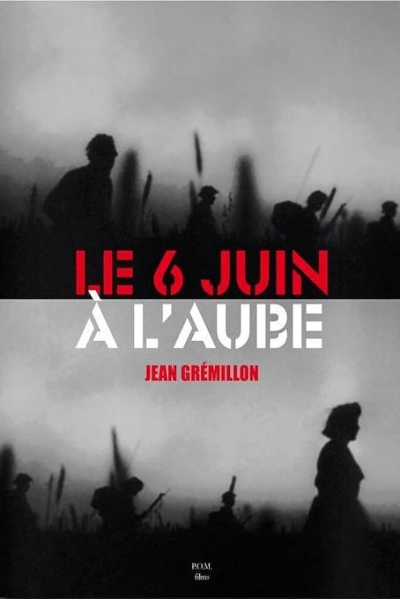 The Sixth of June at Dawn poster