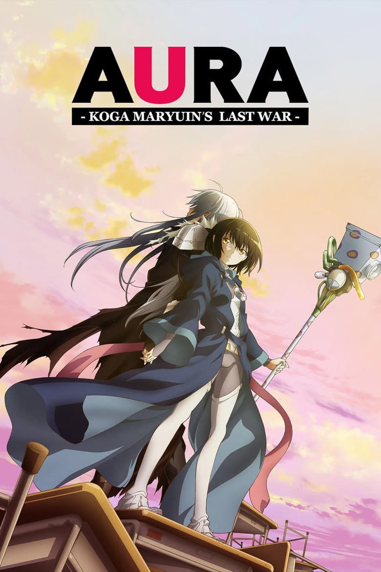 Aura: Koga Maryuin's Last War poster