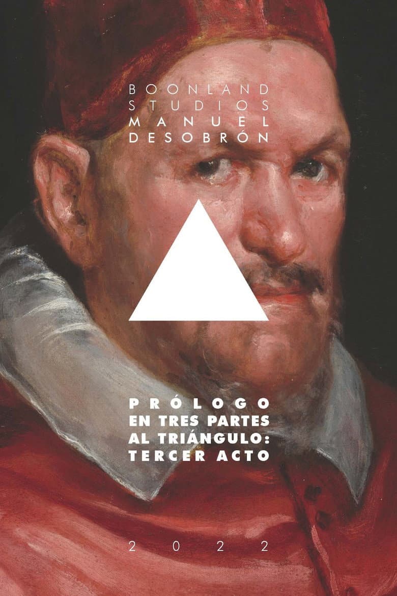 Prólogo en Tres partes al Triángulo: Tercer acto poster