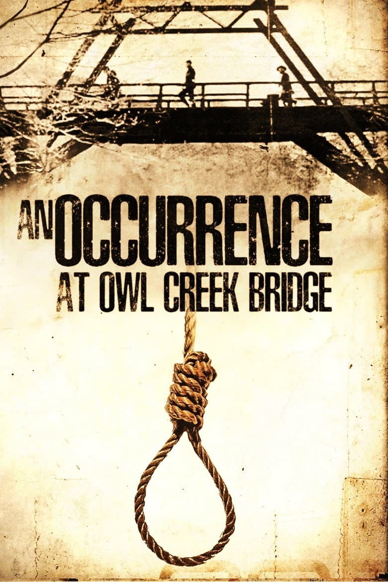 An Occurrence at Owl Creek Bridge poster