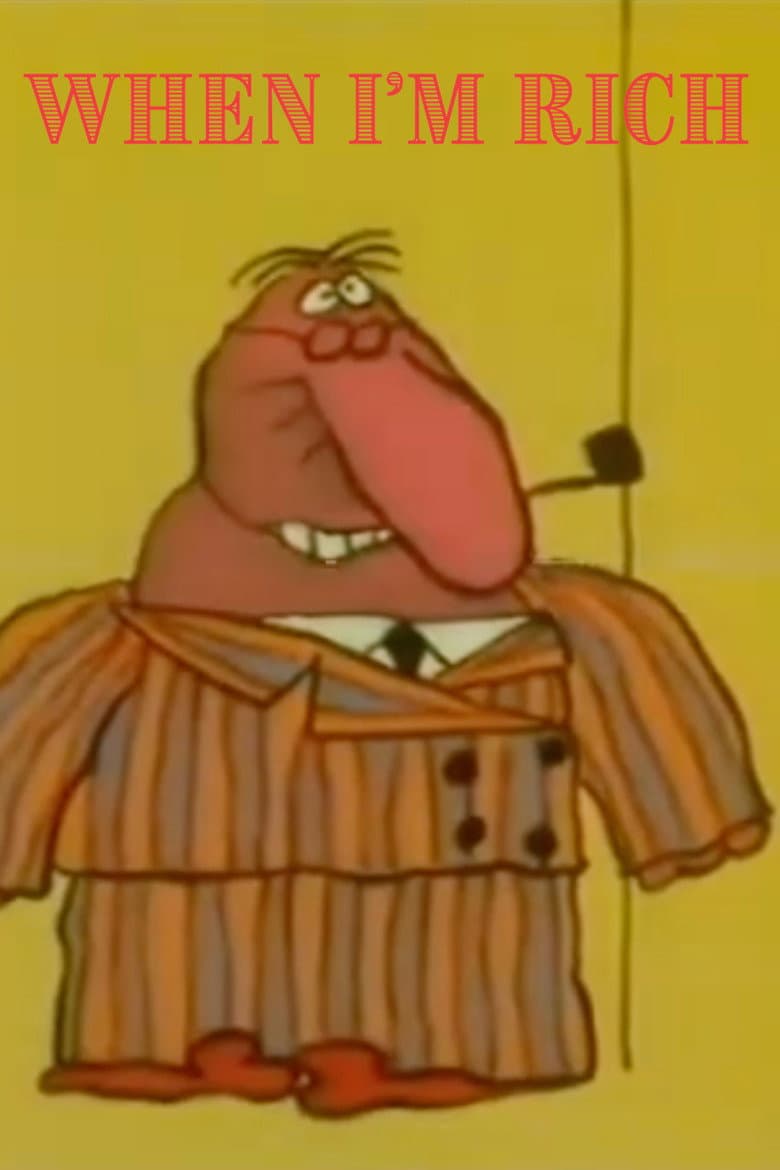 When I'm Rich poster