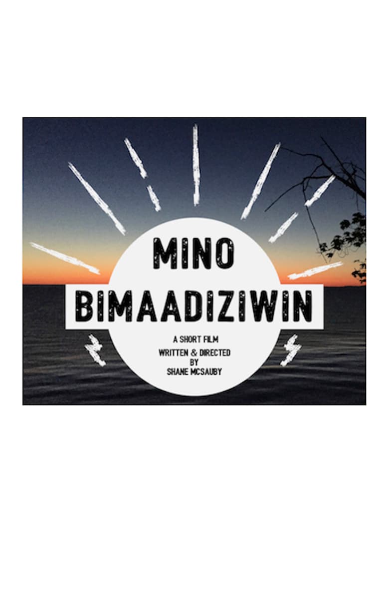 Mino Bimaadiziwin poster
