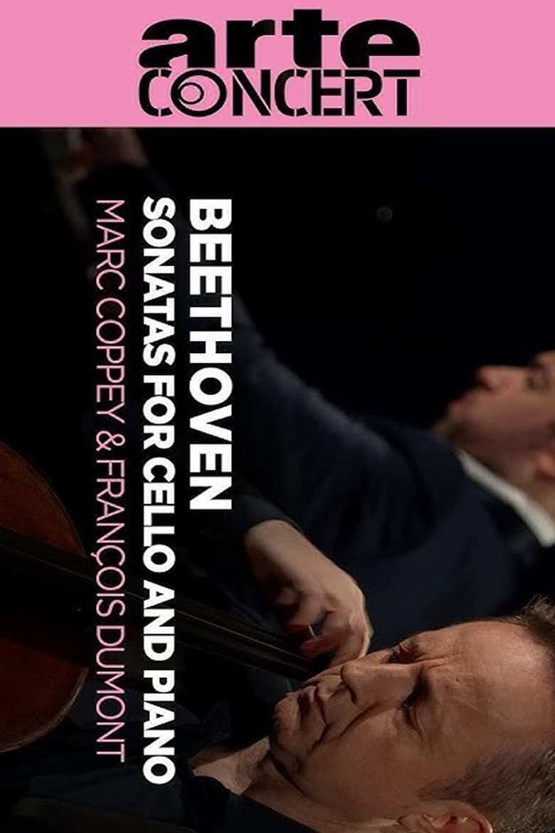 Marc Coppey and François Dumont  - Complete Beethoven Sonatas for Cello and Piano poster