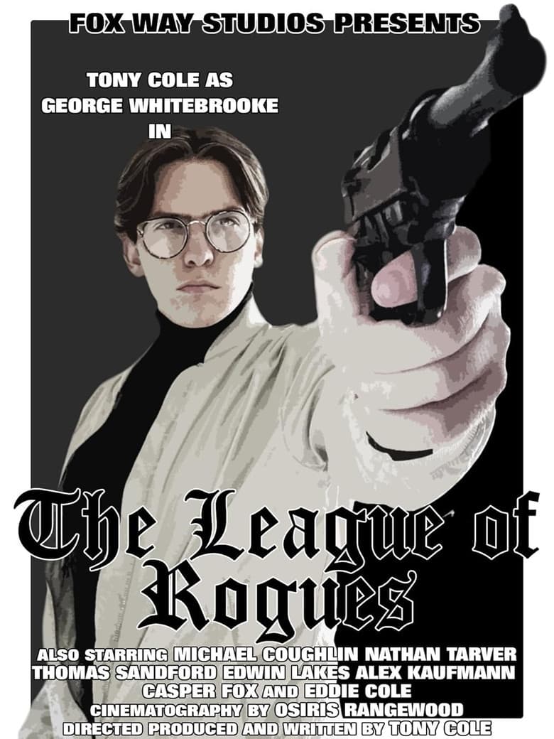 George Whitebrooke: The League of Rogues poster