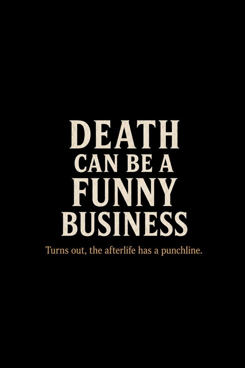 Death Can Be a Funny Business poster