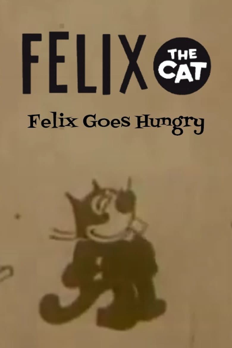 Felix Goes Hungry poster