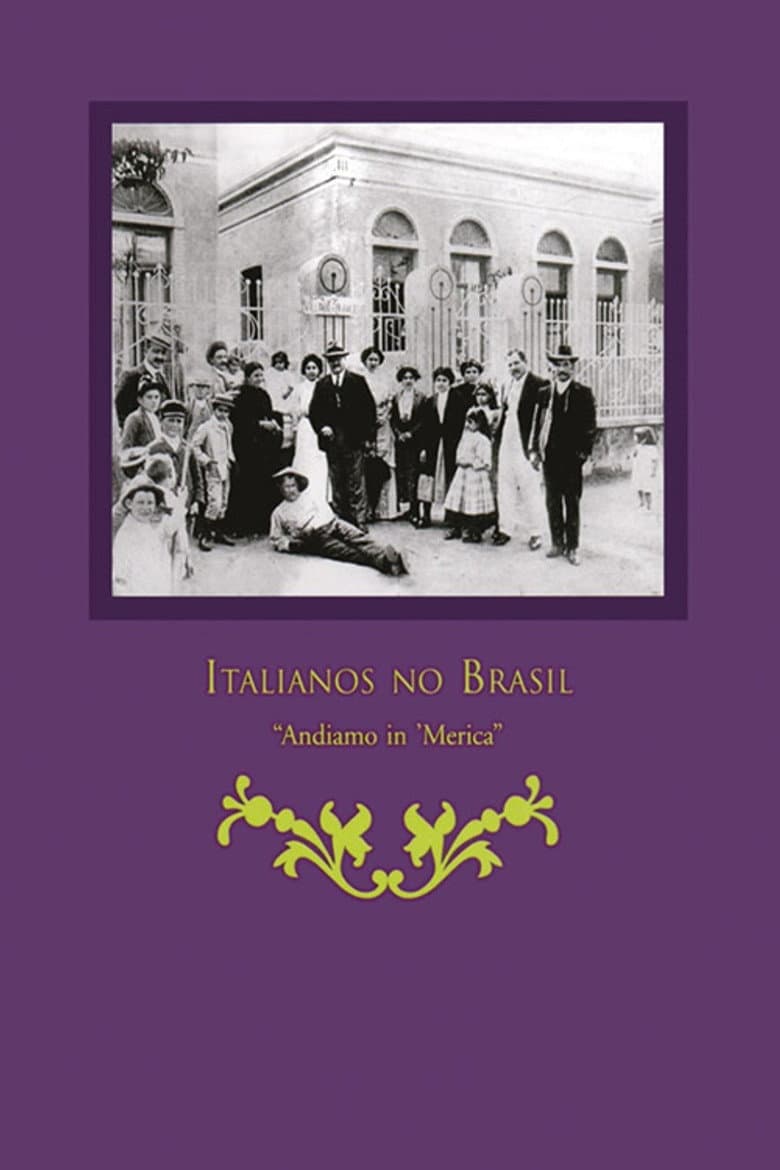 Andiamo In’merica – Os Italianos No Brasil poster
