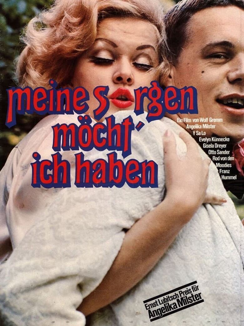 Meine Sorgen möcht' ich haben poster
