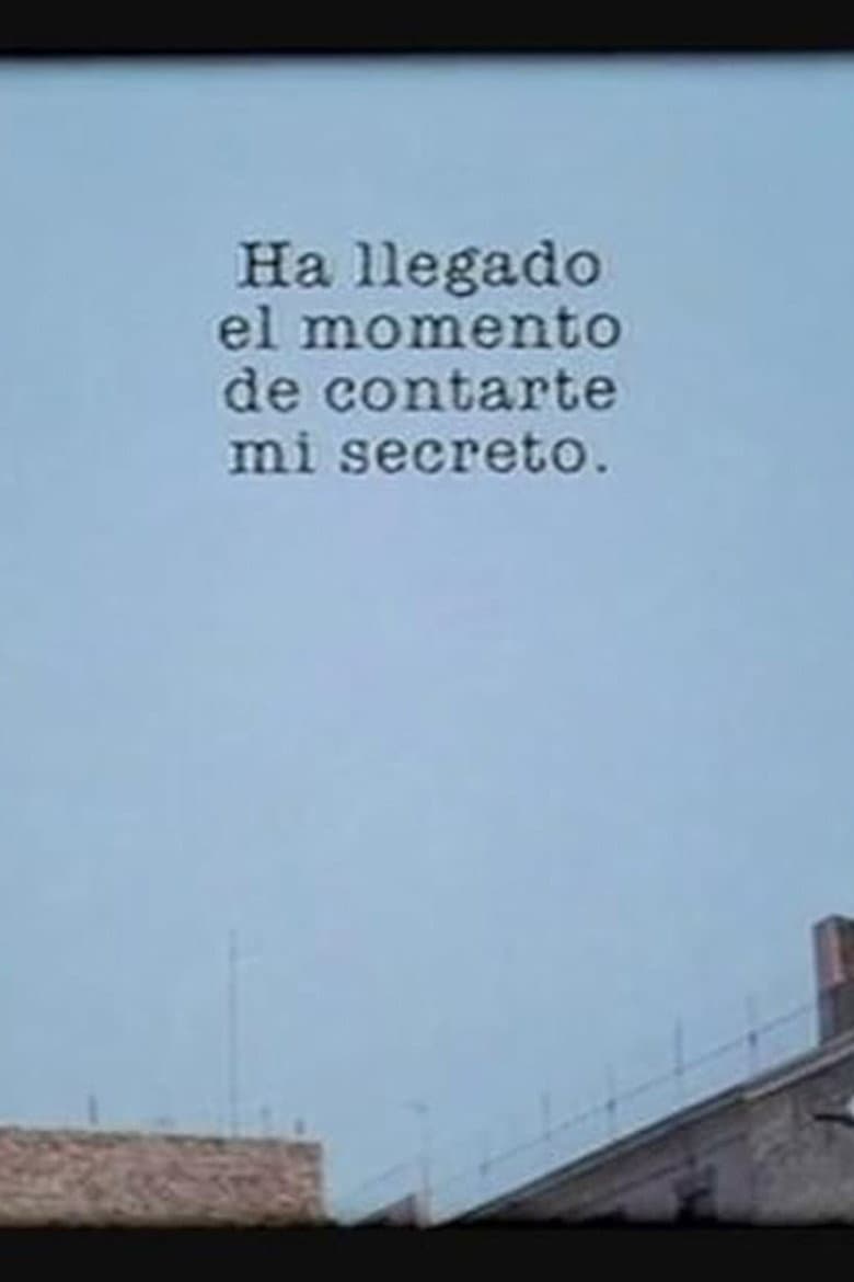 The time has come to tell you my secret poster