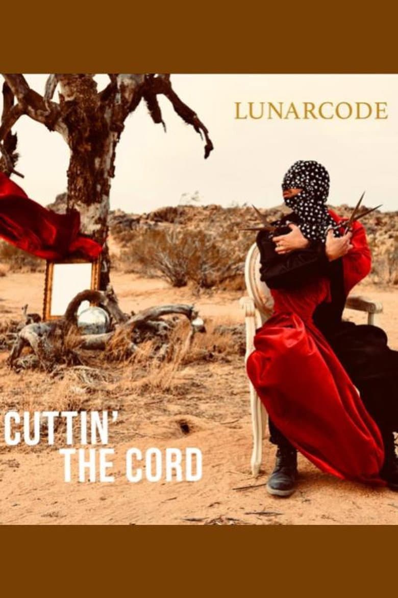 Lunarcode: Cuttin' the Cord poster