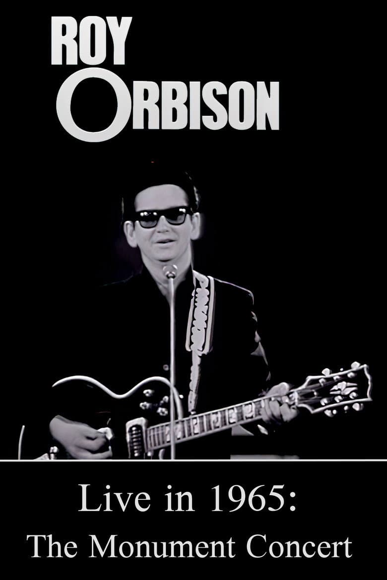Roy Orbison Live in 1965: The Monument Concert poster