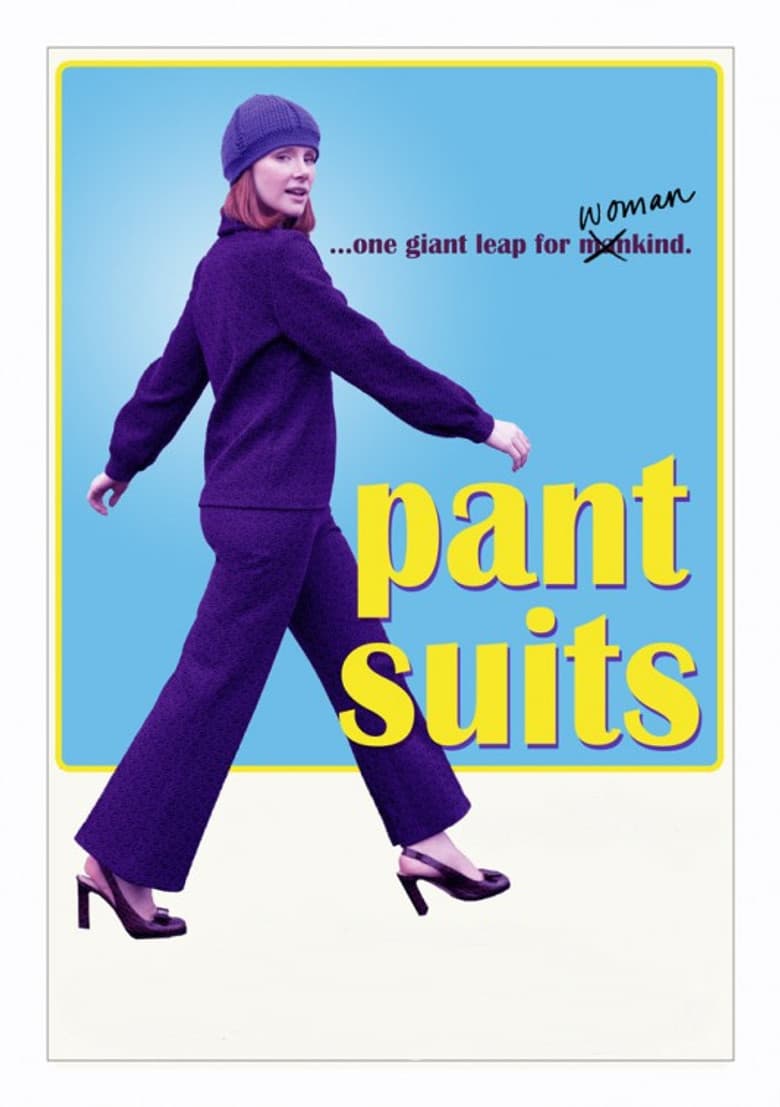 Pant Suits poster
