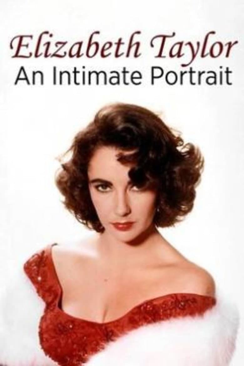 Elizabeth Taylor: An Intimate Portrait poster