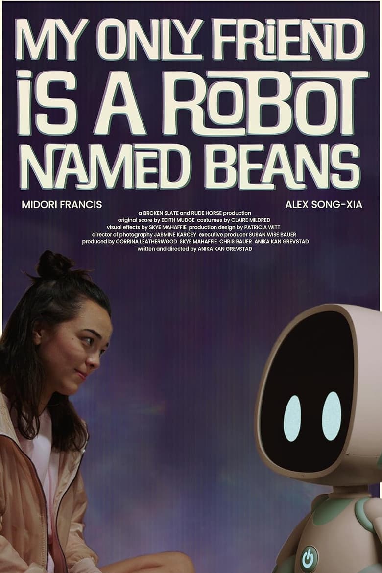 My Only Friend Is a Robot Named Beans poster